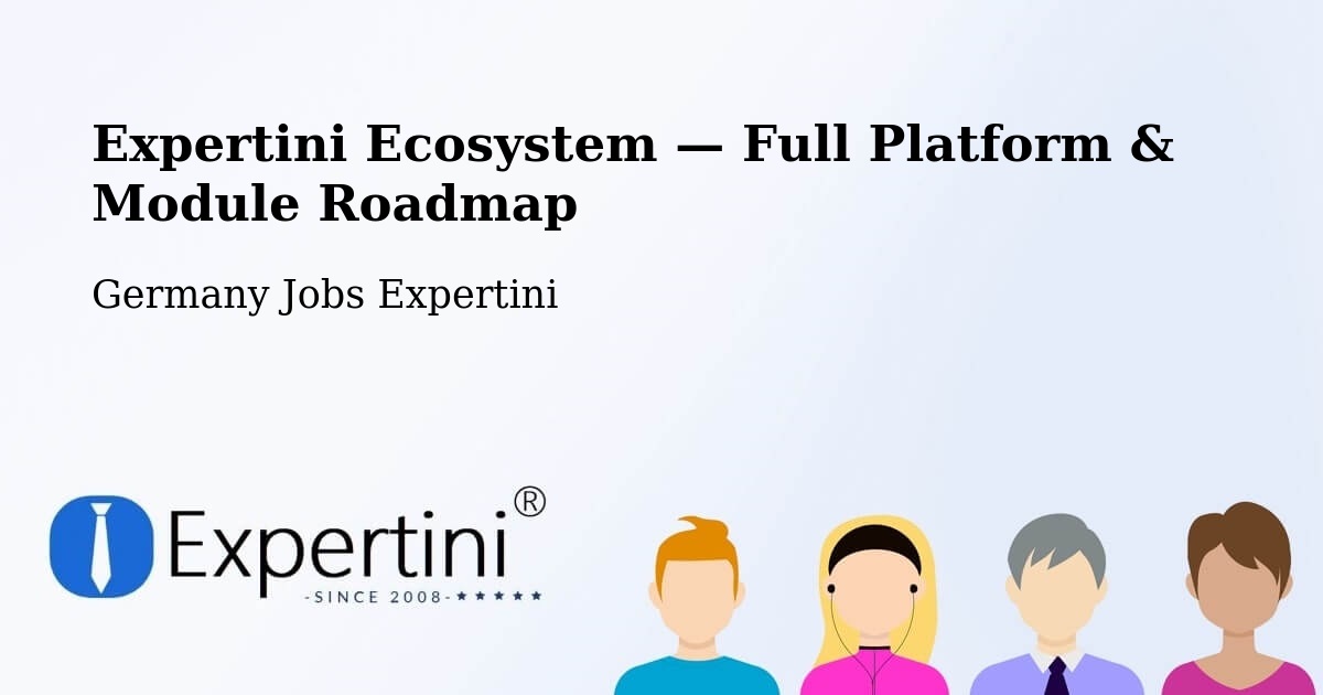 Expertini Ecosystem — Full Platform & Module Roadmap – Kropstädt