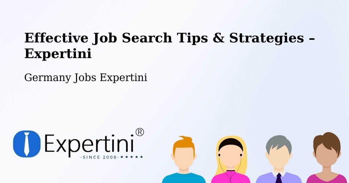 Job Search Tips & Strategies for Job Seekers – Kropstädt - Kropstädt, Germany Jobs Expertini