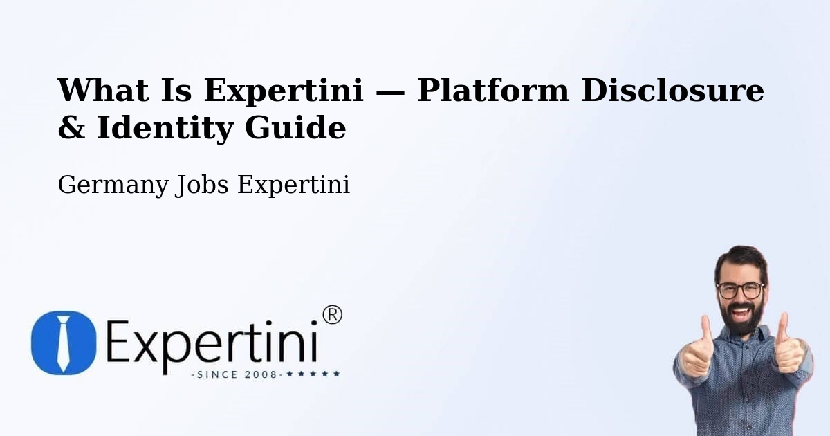 What Is Expertini — Platform Disclosure & Identity Guide – Kropstädt